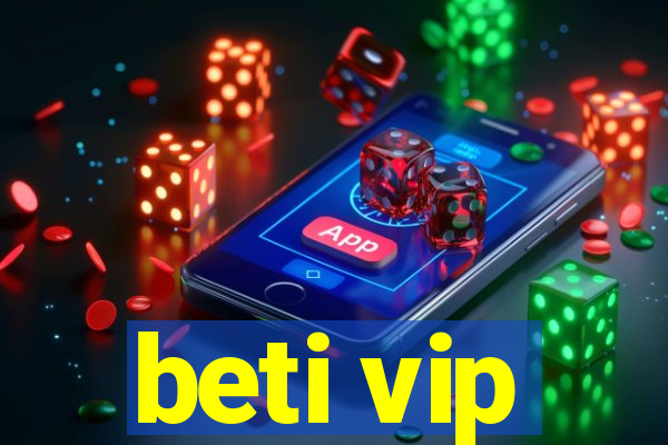 beti vip